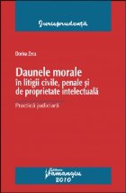 Daunele morale litigii civile penale