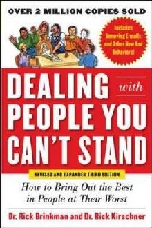 Dealing with People You Can't Stand, Revised and Expanded Th