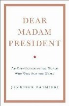 Dear Madam President