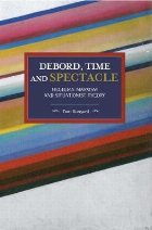 Debord Time And Spectacle