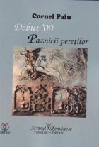 Debut 09: Paznicii peretilor (rastimpuri