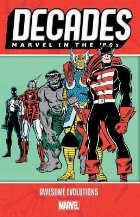 Decades: Marvel In The 80s - Awesome Evolutions