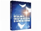 Decalogul Crestin Modern Noua Reforma