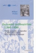 Deceniul prabusirilor (1940 1950) Vietile