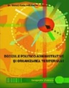 Deciziile politico administrative organizarea teritoriului