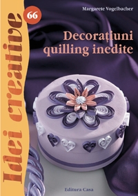 Decoratiuni quilling inedite (Idei Creative 66)