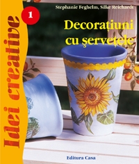 Decoratiuni cu servetele-Editia a II-a revizuita - Idei Creative 01