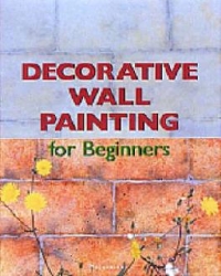 DECORATIVE WALL PAINTING FOR BEGINNERS