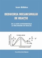 Deducerea mecanismului reactie date experimentale