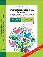 Deductibilitatea TVA în cazul suspiciunii de fraudă : jurisprudenţa CJUE,testul Kittel in dreptul anglo-sax