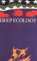 Deep Ecology: Living as if Nature Mattered
