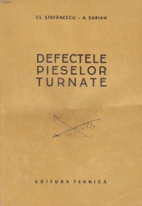 Defectele pieselor turnate