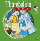 Degetica. Citim in engleza / Thumbelina. Reading in English (+CD)