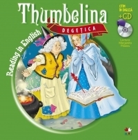 Degetica. Citim in engleza / Thumbelina. Reading in English (+CD)