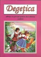 Degetica - planse cu povesti pentru dezvoltarea vorbirii