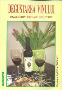 Degustarea vinului - bazele stiintifice ale degustarii