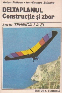 Deltaplanul Constructie si zbor