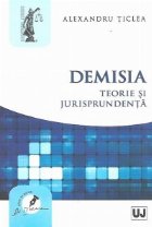 Demisia. Teorie si jurisprudenta