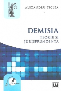 Demisia. Teorie si jurisprudenta