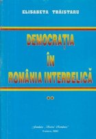 Democratia Romania interbelica Volumul lea