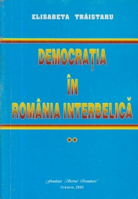 Democratia in Romania interbelica, Volumul al II-lea