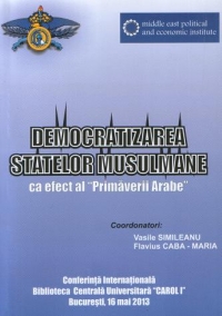 Democratizarea statelor musulmane ca efect al <i>Primaverii Arabe</i>