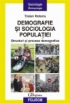 Demografie sociologia populatiei Structuri procese