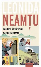 Deodată, inevitabilul,Norii de diamant