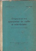 Depanarea aparatelor radio televiziune Manual