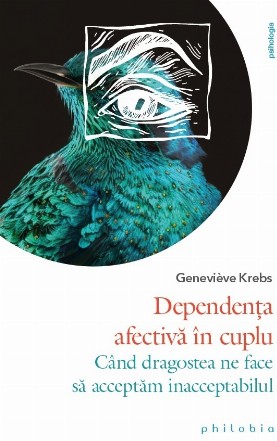 Dependenţa afectivă în cuplu : Când dragostea ne face să acceptăm inacceptabilul