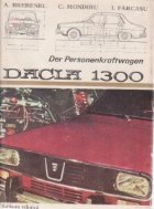 Der Personenkraftwagen Dacia 1300