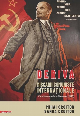 Deriva mişcării comuniste internaţionale : Consfătuirea de la Moscova (1960)