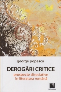 Derogari critice - prospecte disociative in literatura romana