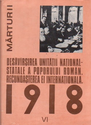 Desavarsirea unitatii national - statale a poporului roman. Recunoasterea ei internationala - Documente interne si externe (februarie 1920 - decembrie 1920) (vol.VI)