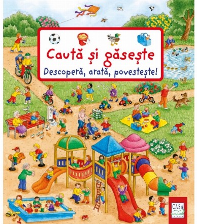 Descopera, arata, povesteste. Cauta si gaseste