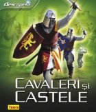 Descopera cavaleri castele