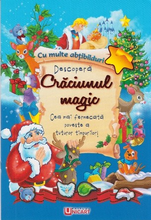 Descopera Craciunul magic. Cea mai fermacatoare poveste a tuturor timpurilor! Cu multe abtibilduri