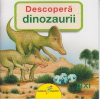 Descopera dinozaurii