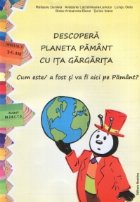 Descopera planeta Pamant Ita Gargarita