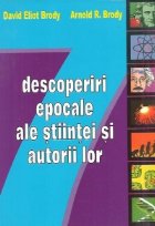 7 DESCOPERIRI EPOCALE ALE STIINTEI SI AUTORI LOR