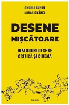 Desene mişcătoare dialoguri despre critică