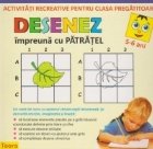 DESENEZ impreuna PATRATEL Activitati recreative