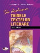 deslusim tainele textelor literare clasa