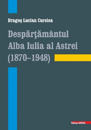 Despartamantul Alba Iulia al Astrei (1870-1948)