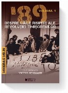 89 despre caile risipite ale revolutiei timisorenilor. Volumul 1