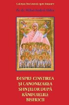 Despre cinstirea şi canonizarea sfinţilor