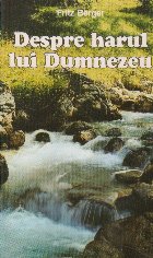 Despre harul lui Dumnezeu