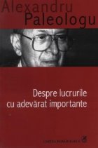 Despre lucrurile adevarat importante (editia