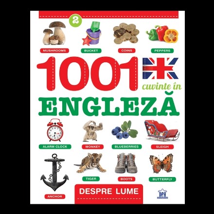 Despre lume: 1001 cuvinte in Engleza