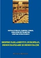 Despre Parlamentul European, democratizare si democratie